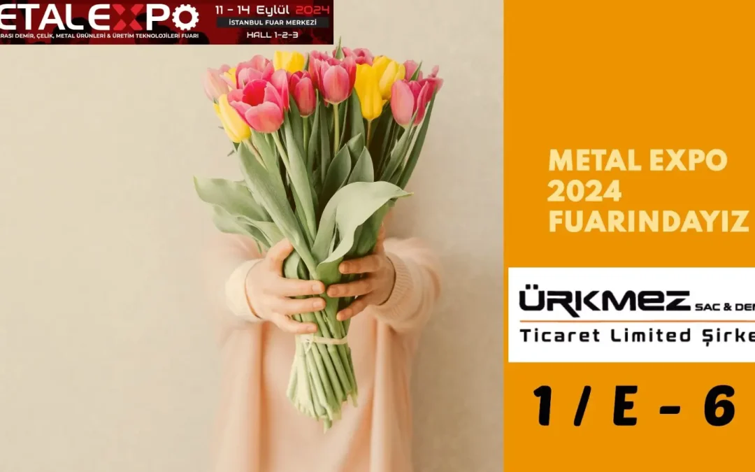 We Are Waiting For You At Our Stand At The Metal Expo Fair.